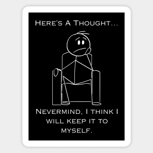 Stick Figure Design - Here's a Thought... Magnet